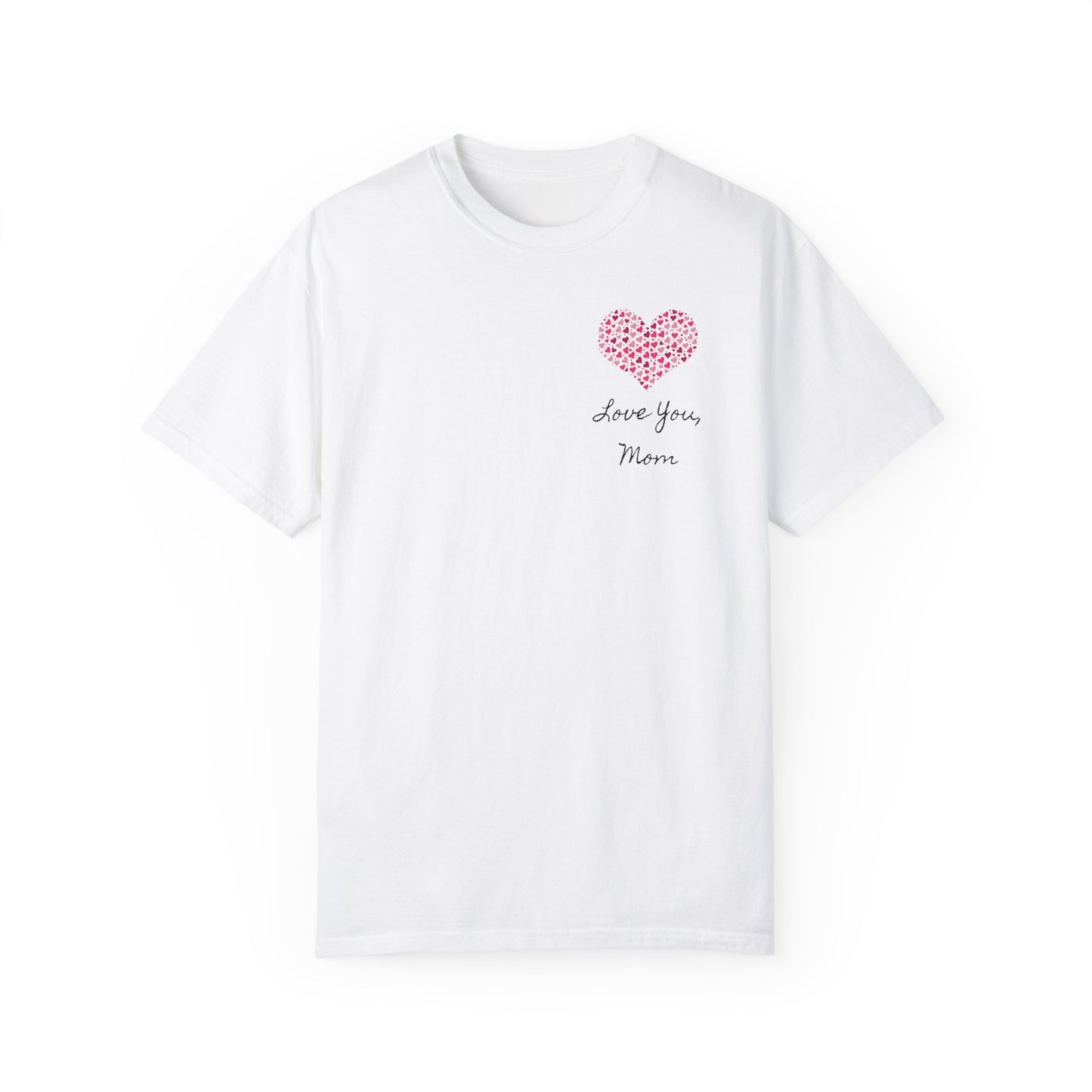 LOVE YOU, MOM T-shirt