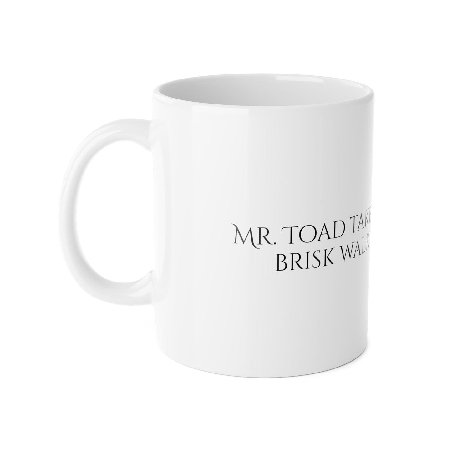 MR. TOAD TAKES A BRISK WALK White Ceramic Mug, 11oz